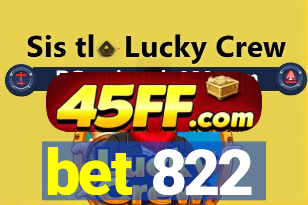 bet 822